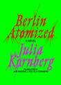 Berlin Atomized - Preview
