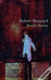 Berlin Bursts