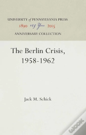 Berlin Crisis, 1958-1962
