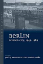 Berlin Divided City, 1945-1989 - Preview