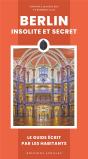 Berlin Insolite Et Secret : Le Guide Écrit Par Les Habitants (Édition 2024) - Preview