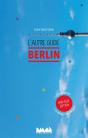 Berlin, L'Autre Guide Nouvelle Edition - Preview