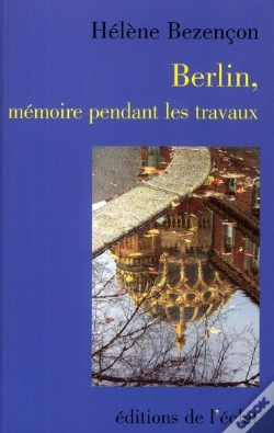 Capa do artigo Berlin, Mémoire Pendant Les Travaux