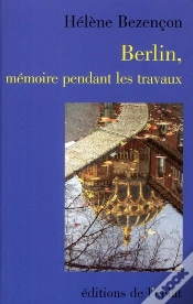Capa do artigo Berlin, Mémoire Pendant Les Travaux