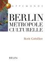 Berlin, Métropole Culturelle - Preview