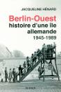 Berlin-Ouest : Histoire D'Une Île Allemande - Preview