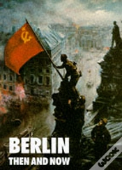 Capa do artigo Berlin: Then And Now