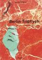 Berlin Triptych - Preview