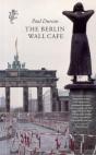 Berlin Wall Cafe - Preview