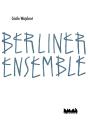 Berliner Ensemble - Preview