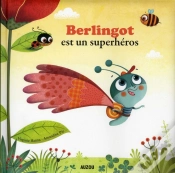 Capa do artigo Berlingot Est Un Superheros  Grand Format