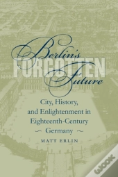 Berlin'S Forgotten Future
