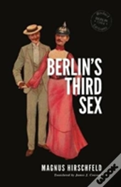 Berlin'S Third Sex