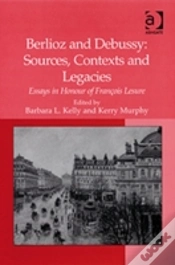 Capa do artigo Berlioz And Debussy: Sources, Contexts And Legacies