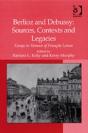 Berlioz And Debussy: Sources, Contexts And Legacies - Preview
