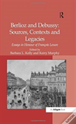 Capa do artigo Berlioz And Debussy: Sources, Contexts And Legacies