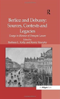Berlioz And Debussy: Sources, Contexts And Legacies - Preview