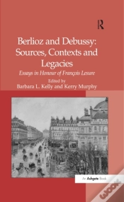 Capa do artigo Berlioz And Debussy: Sources, Contexts And Legacies