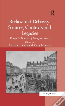 Capa do artigo Berlioz And Debussy: Sources, Contexts And Legacies