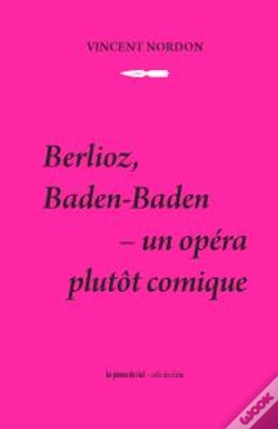 Capa do artigo Berlioz, Baden-Baden ; Un Opéra Plutôt Comique