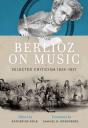 Berlioz On Music - Preview