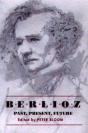 Berlioz: Past, Present, Future - Preview