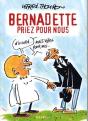 Bernadette Priez Pour Nous - Preview