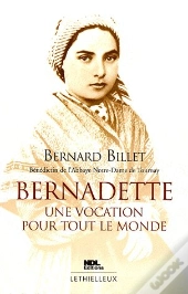Bernadette, Une Vocation Pour Tout Le Monde