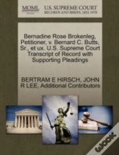 Bernadine Rose Brokenleg, Petitioner, V. Bernard C. Butts, Sr., Et Ux. U.S. Supreme Court Transcript Of Record With Supporting Pleadings