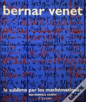 Bernar Venet ; Le Sublime Par Les Mathematiques