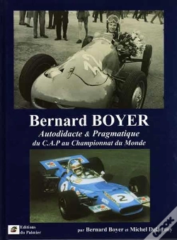 Capa do artigo Bernard Boyer ; Autodidacte Et Pragmatique ; Du Cap Au Championnat Du Monde
