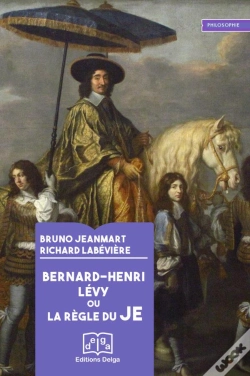 Capa do artigo Bernard-Henri Lévy Ou La Règle Du Je