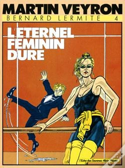 Capa do artigo Bernard Lermite T.4; L'Eternel Feminin Dure