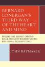 Bernard Lonerganâ€™S Third Way Of The Heart And Mind - Preview