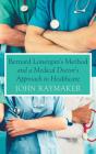 Bernard Lonergan'S Method And A Medical Doctor'S Approach To Healthcare - Preview
