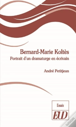 Capa do artigo Bernard-Marie Koltès ; Portrait D'Un Dramaturge En Écrivain