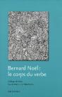 Bernard Noel : Le Corps Du Verbe - Preview