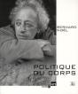 Bernard Noël ; Politique Du Corps - Preview