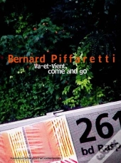 Bernard Piffaretti, Va-Et-Vient, Come And Go
