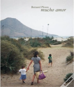 Capa do artigo Bernard Plossu : Mucho Amor