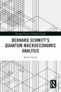 Bernard Schmitt'S Quantum Macroeconomic Analysis - Preview