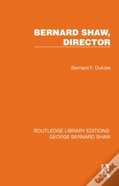 Bernard Shaw, Director
