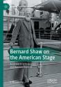 Bernard Shaw On The American Stage - Preview