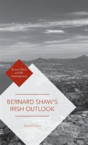 Bernard Shawâ€™S Irish Outlook - Preview