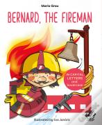 Bernard, The Fireman