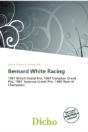 Bernard White Racing - Preview