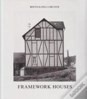 Bernd & Hilla Becher Framework Houses /Anglais