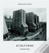 Bernd & Hilla Becher Kuhlturme /Allemand