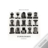 Bernd & Hilla Becher Typologien (Hardback) /Allemand