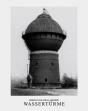 Bernd & Hilla Becher Wasserturme /Allemand - Preview